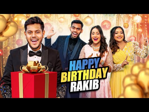 রাকিব জন্মদিনে কি কি উপহার পেলো ? | Rakib Hossain's 24th Birthday VLOG | Rakib Hossain