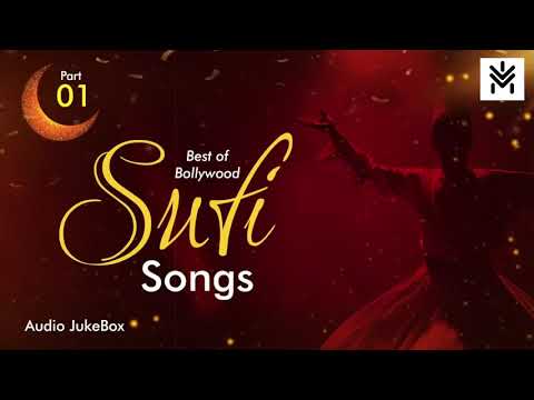 Bollywood Sufi Songs  Best of Sufi Jukebox  Sufi Audio Jukebox