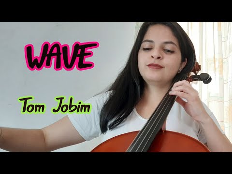 WAVE - Antonio Carlos JOBIM | Bossa Nova de TOM JOBIM (cover INSTRUMENTAL en el VIOLONCELLO)