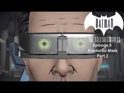 ADVICE FOR JOHN/ LAPTOP PLANING/ PROTECT LOTUS - Batman: The Enemy Within Fractured Mask Part 2