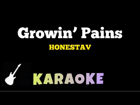 HONESTAV - Growin’ Pains | Karaoke Guitar Instrumental