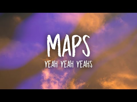 Yeah Yeah Yeahs - Maps