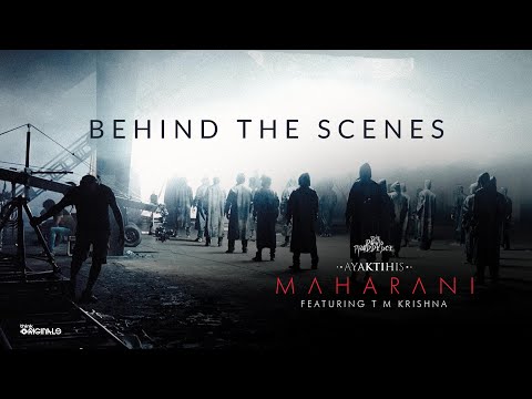 The Down Troddence - Maharani ft. TM Krishna (Behind The Scenes) | Think Originals