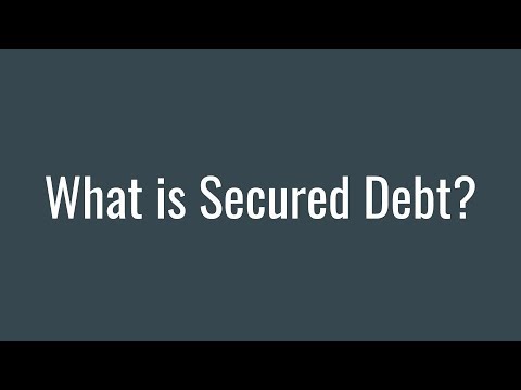 What is Secured Debt?