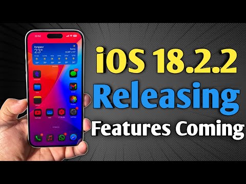 iOS 18.2.2 Releasing Soon - Must Watch