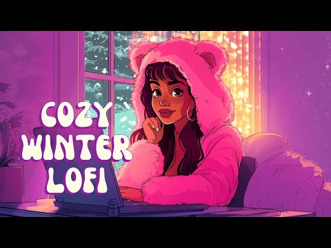 Cozy Lofi: Warm R&B Vibes for a Cozy Winter Room [rnb, lofi hiphop]