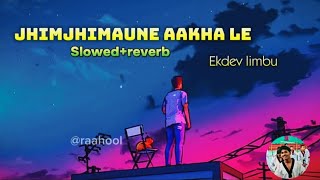 jhimjhimaune aakha le 💯💝🌹#nepalisong #nepali #lofi #lofimusic #slowedandreverb #jhimjhimauneaakhale