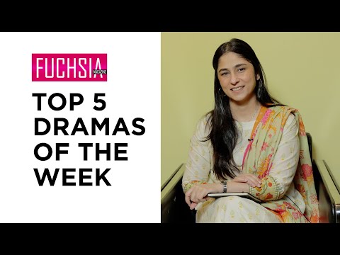 Top 5 Dramas Of The Week | Kabhi Main Kabhi Tum | Duniyapur | Actor of the Week | FUCHSIA