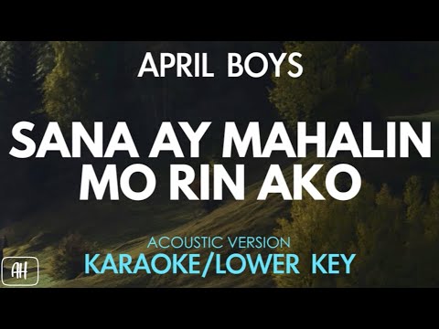 April Boys - Sana Ay Mahalin Mo Rin Ako (Karaoke/Acoustic Version) [Lower Key]