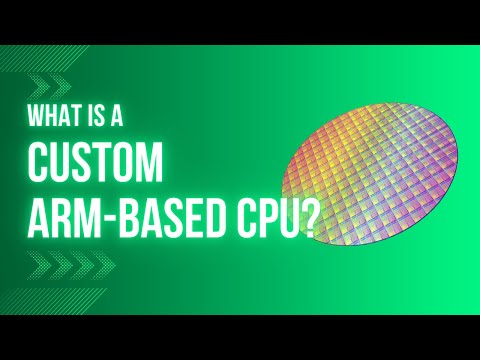 What is a Custom Arm-based CPU?