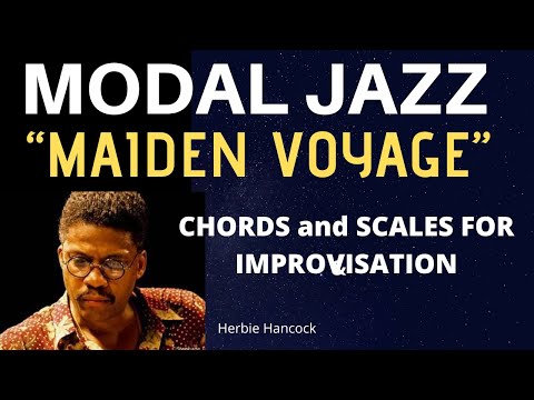 MODAL JAZZ: Maiden Voyage- Quartal Harmony,  Pentatonic Scales for Improvisation. ADVANCED CONCEPTS.