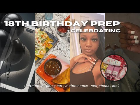 MY 18TH BIRTHDAY PREP + VLOG 🖤 | turning 18, small knotless, new phone, celebration + MORE