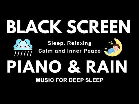 Peaceful Piano Music + Rain Sounds to Sleep, Relax, Study, Meditation, Insomnia (No Mid-Roll ADS)