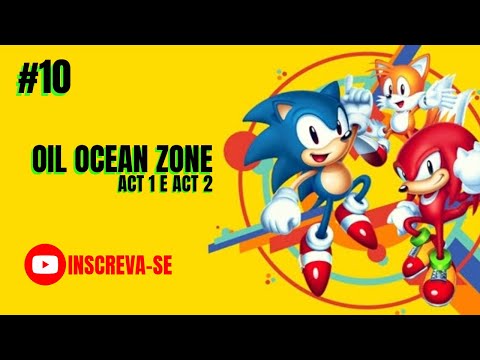 🔷SONIC MANIA🔷 OIL OCEAN ZONE #10 ACT 1 E ACT 2