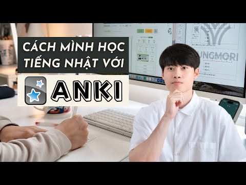 Mình Học Chữ Hán Và Từ Vựng Tiếng Nhật Như Thế Nào? | Tạo Flashcard Với Anki