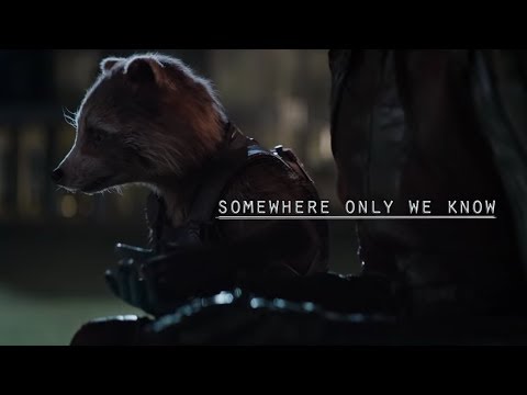 Guardians of the Galaxy | Somewhere only we know