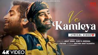 Ve Kamleya Mere Nadan Dil (LYRICS) Arijit Singh & Shreya Ghoshal | Ranveer, Alia | Pritam