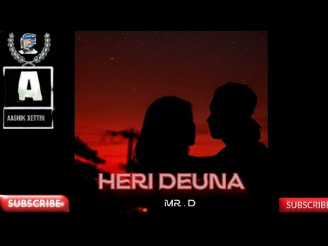 Heri Deun malai Mr.D ll new release lyrics heri Deun malai ll #viral #nepali #youtube #music 🥰🥰🌼🌼🌸🪷🌷