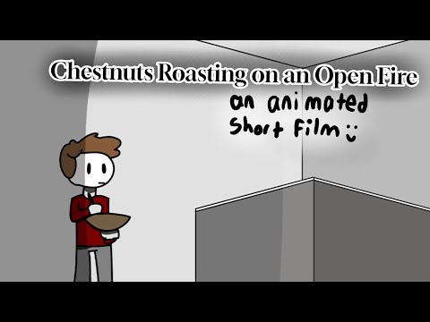 Chestnuts Roasting on an Open Fire: An Animated Short Film