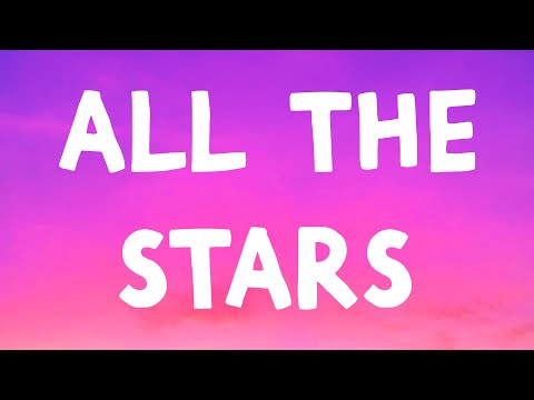 Kendrick Lamar, SZA - All The Stars (Lyrics)