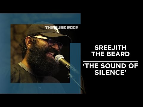 The Sound of Silence (Simon & Garfunkel cover) - Sreejith The Beard - The Muse Room