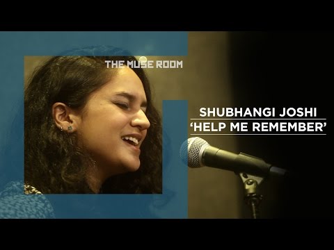 Help me Remember - Shubhangi Joshi - The Muse Room