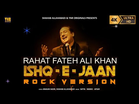 Rahat Fateh Ali Khan | Ishq-E-Jaan Rock Version,New Song | Best Of Rahat, Romantic Soulful Song 2024