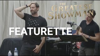 The Greatest Showman | Featurette - Hugh Jackman | 2017