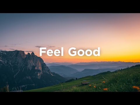 Feel Good Mix 🌞 Happy & Energetic Music for a Boost