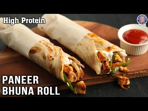 Easy High Protein Paneer Bhuna Roll | How To Make Paneer Bhuna Roll At Home | Chef Varun