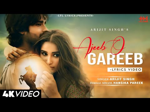 Ajeen O Gareeb (LYRICS)- Azaad | Arijit Singh & Hansika Pareek | Aaman Devgan, Rasha Thadani