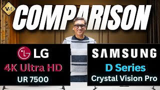 Samsung Crystal 4K Vision Pro TV vs LG UR7500 TV | Samsung Crystal 4K Vivid Pro TV | Best TV 2025