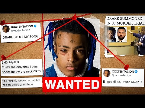 Did Drake Kill XXXTentacion?