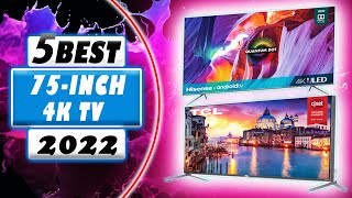 Top 5 Best 75 inch 4K TVs [Review-2022]