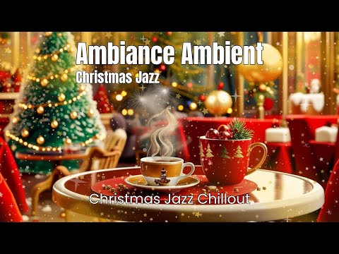 Ambiance Ambient - Christmas Jazz Chillout (Official Music Video)