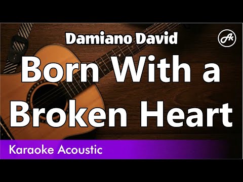 Damiano David - Born With a Broken Heart (SLOW acoustic karaoke)