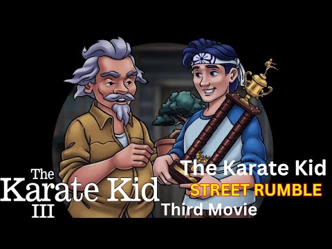 The Karate Kid: Street Rumble Part 3 The Third Movie Walkthrough