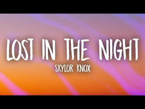 Skylor Knox - Lost In The Night