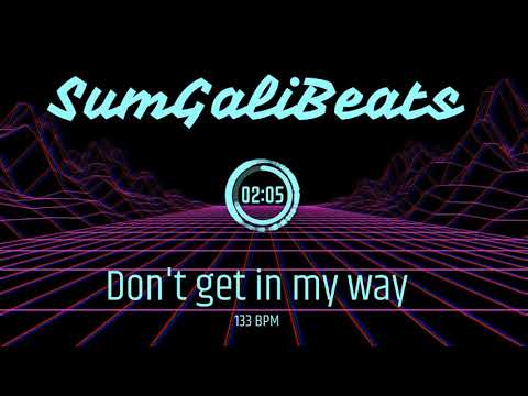 Harsh Hip Hop Beat | Don't get in my way | 133 BPM