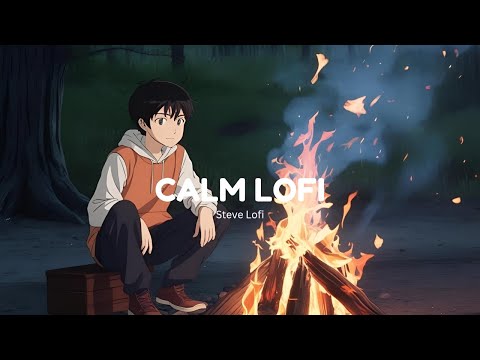 Calm Lofi - Steve Lofi