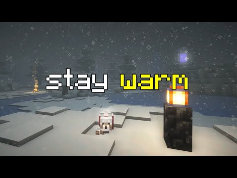 it's a cold world, but you'll make it... (minecraft ambiance)