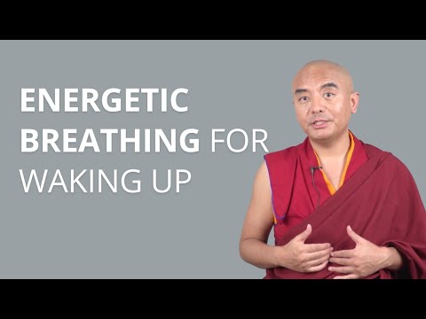 Energetic Breathing for Waking Up with Yongey Mingyur Rinpoche