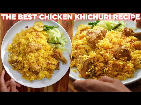 The Best Chicken Khichuri Recipe