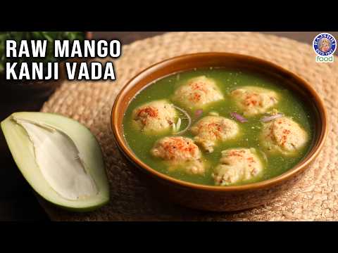 Raw Mango Kanji Vada | How to Make Rajasthani Style Raw Mango Kanji Vada Recipe | Chef Ruchi Bharani