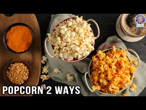 Popcorn - 2 Ways | Butter Salted Popcorn | Cheese Popcorn | How To Make Cheese Powder | Chef Ruchi