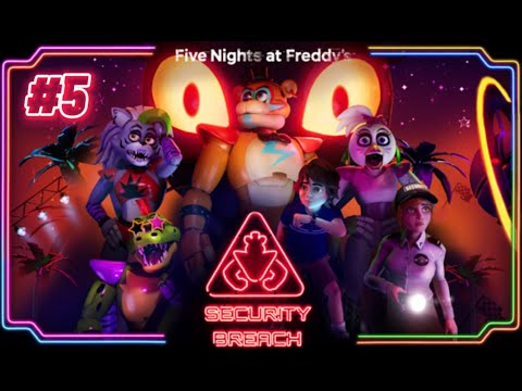 THE END!!!   FIVE NIGHTS AT FREDDY’S SECURITY BREACH  PART 5