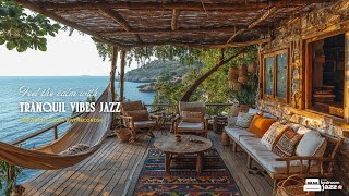 Tranquil Vibes Jazz | Napping In Hammock & Feel The Calm Jazz By The River To Start Your Day Right