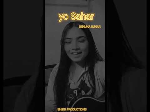 yo sahar - RENUKA SUNAR l SHIDD