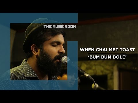 Bum Bum Bole Nath - When Chai Met Toast - The Muse Room