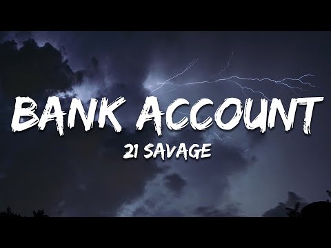 21 Savage - Bank Account (Lyrics)